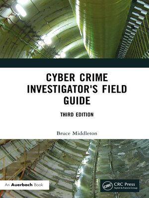 cover image of Cyber Crime Investigator's Field Guide